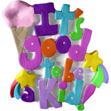 Its Good To Be A Kid Plaque Its Good To Be A Kid Plaque